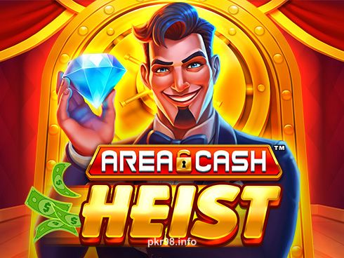 pkr98 Area Cash Heist Slot Game